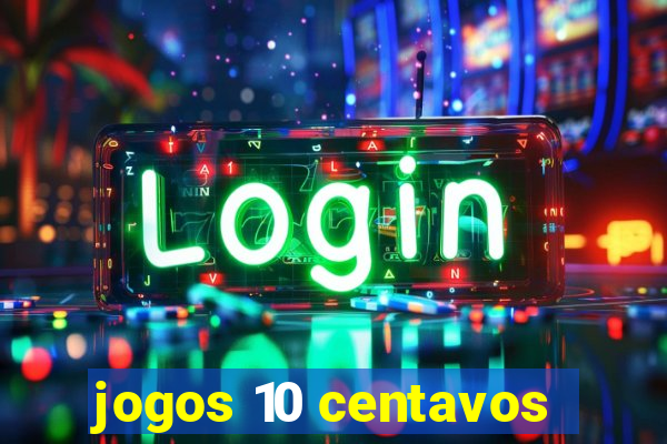 jogos 10 centavos